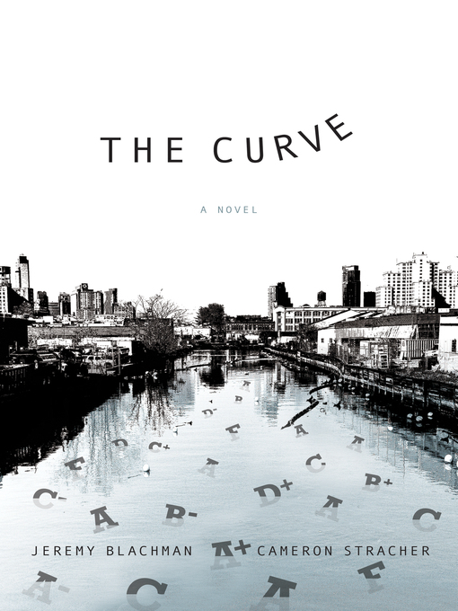 Title details for The Curve by Jeremy Blachman - Available